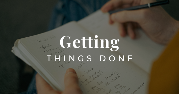 Getting things done